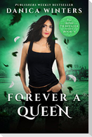Forever a Queen