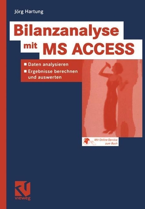 Hartung, Jörg. Bilanzanalyse mit MS ACCESS - Daten analysieren, Ergebnisse berechnen und auswerten. Vieweg+Teubner Verlag, 2004.
