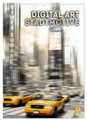 Digital-Art Stadtmotive (Wandkalender 2024 DIN A3 hoch), CALVENDO Monatskalender