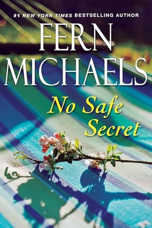 Michaels, Fern. No Safe Secret. Kensington Publishing, 2026.