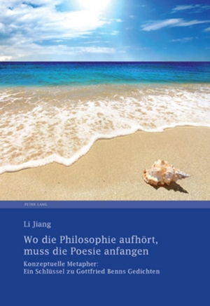 Li Jiang. Wo die Philosophie aufhört, muss die Poesie anfangen - Konzeptuelle Metapher: Ein Schlüssel zu Gottfried Benns Gedichten. Peter Lang AG, Internationaler Verlag der Wissenschaften, 2009.