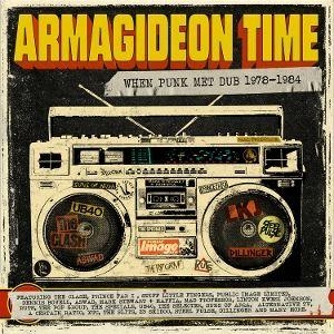 Armagideon Time-When Punk Met Dub 1978-1984. Edel Germany GmbH / Hamburg, 2026.