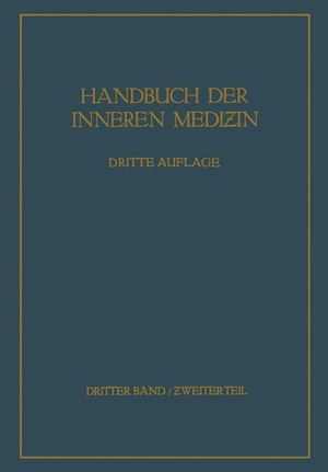 Bergmann, G. Von (Hrsg.). Krankheiten der Verdauungsorgane - ¿weiter Teil: Darm · Bauchfell · Bauchspeicheldrüse Leber und Gallenwege. Springer Berlin Heidelberg, 1938.