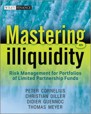 Meyer, Thomas / Cornelius, Peter et al. Mastering Illiquidity. Wiley, 2013.