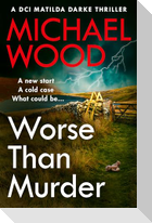 Worse Than Murder