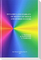 Dynamics and Stability of Motion of Shock and Hybrid Systems