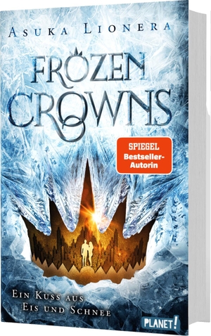 Lionera, Asuka. Frozen Crowns 1: Ein Kuss aus Eis und Schnee - Magischer Fantasy-Liebesroman über eine verbotene Liebe. Planet!, 2021.