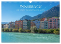 Innsbruck - Die Stadt im Herzen der Alpen (Wandkalender 2024 DIN A3 quer), CALVENDO Monatskalender