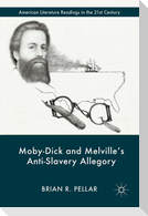 Moby-Dick and Melville¿s Anti-Slavery Allegory
