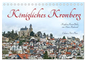Königliches Kronberg (Tischkalender 2024 DIN A5 quer), CALVENDO Monatskalender