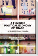 A Feminist Political Economy of Trade