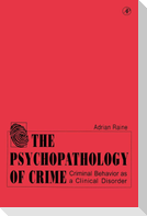 The Psychopathology of Crime