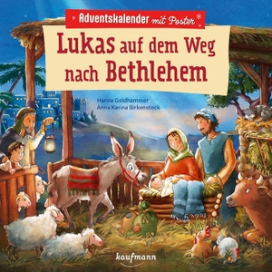Goldhammer, Hanna. Lukas auf dem Weg nach Bethlehem - Adventskalender mit Poster - für Kinder ab 4 Jahre. Kaufmann Ernst Vlg GmbH, 2026.