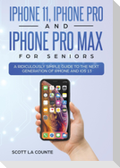 iPhone 11, iPhone Pro, and iPhone Pro Max For Seniors