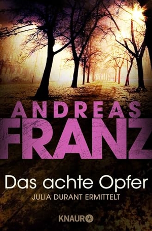Franz, Andreas. Das achte Opfer. Knaur Taschenbuch, 2000.