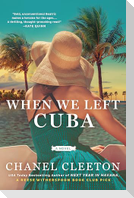 When We Left Cuba