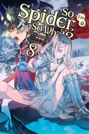 Baba, Okina. So I'm a Spider, So What?, Vol. 8 (Light Novel). Yen Press, 2020.