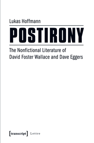 Hoffmann, Lukas. Postirony. transcript Verlag, 2025.