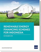 Renewable Energy Financing Schemes for Indonesia