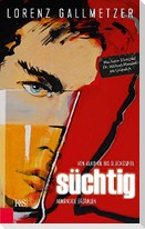 Süchtig