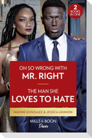 Oh So Wrong With Mr. Right / The Man She Loves To Hate
