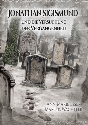 Wächtler, Marcus / Ann-Marie Eßer. JONATHAN SIGISMUND und die Versuchung der Vergangenheit - ein DRESDENKRIMI. NOVA MD, 2026.