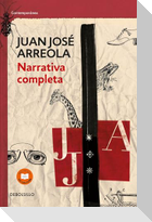 Narrativa Completa. Juan Josã(c) Arreola / Complete Narrative