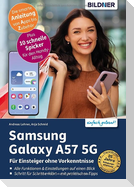 Samsung Galaxy A57 5G - Praxisbuch für Einsteiger ohne Vorkenntnisse