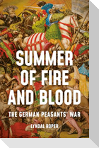 Summer of Fire and Blood