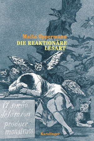Oppermann, Malte. Die reaktionäre Lesart - Ein Essai. Karolinger Verlag, 2026.