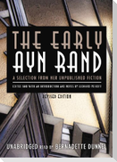 The Early Ayn Rand: A Selection from Her Unpublished Fiction