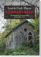 Lost & Dark Places Schwarzwald