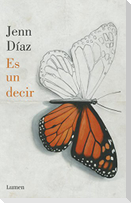 Es Un Decir