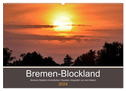 Bremen-Blockland (Wandkalender 2024 DIN A2 quer), CALVENDO Monatskalender