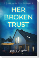 Her Broken Trust
