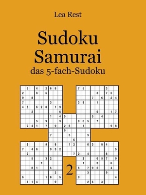 Rest, Lea. Sudoku Samurai - das 5-fach-Sudoku 2. Udo Degener Verlag, 2015.