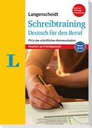 Langenscheidt Schreibtraining Deutsch für den Beruf - Deutsch als Fremdsprache