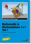 Mathematik in Wochenplänen: 1x1 - Teil 1