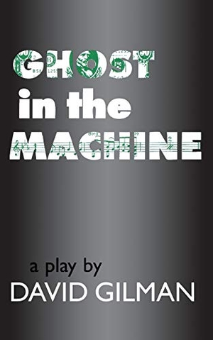 Gilman, David. Ghost in the Machine. Applause, 2000.