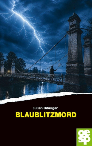 Biberger, Julian. Blaublitzmord - Kriminalroman. Oertel Und Spoerer GmbH, 2026.