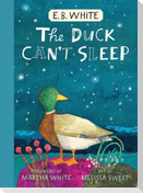The Duck Can't Sleep