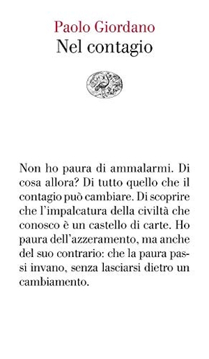 Giordano, Paolo. Nel contagio. Einaudi, 2020.