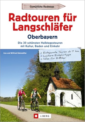 Bahnmüller, Lisa. Radtouren für Langschläfer Oberbayern - Die 35 schönsten Halbtagestouren mit Kultur, Baden und Einkehr. J. Berg Verlag, 2020.