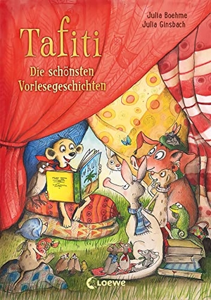 Boehme, Julia. Tafiti - Die schönsten Vorlesegeschichten - Entdecke die spannende Welt von Tafiti und erlebe tolle Abenteuer - Zum Vorlesen für Kinder ab 5 Jahren. Loewe Verlag GmbH, 2022.