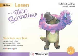 Drecktrah, Stefanie / Mareike Hahn. Lesen mit Rico Schnabel, Heft 4: Vom Satz zum Text - silbierte Ausgabe - Selbstständig Lesen, Grundwortschatz und Textverständnis trainieren. Mildenberger Verlag GmbH, 2026.