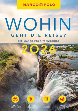 Marco, Polo. MARCO POLO Trendguide Wohin geht die Reise 2026? - Der Marco Polo Trendguide. Mairdumont, 2025.