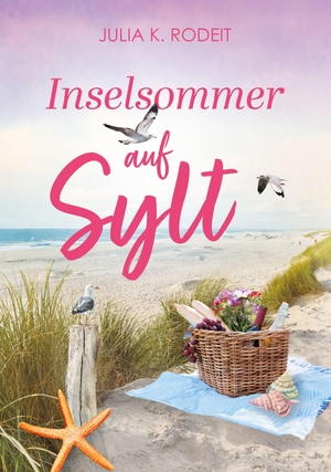 Rodeit, Julia K.. Inselsommer auf Sylt. Autaria, 2026.