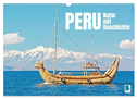 Peru: Natur mit Geschichte (Wandkalender 2025 DIN A3 quer), CALVENDO Monatskalender