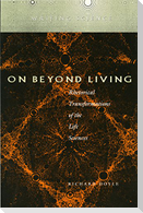 On Beyond Living
