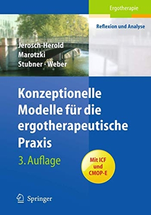 Jerosch-Herold, Christina / Marotzki, Ulrike et al. Konzeptionelle Modelle für die ergotherapeutische Praxis. Springer Berlin Heidelberg, 2009.